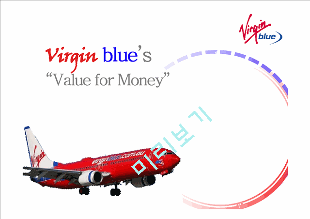 Virgin blue`s“Value for Money”   (1 )